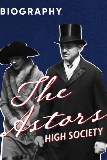 The Astors: High Society film afişi