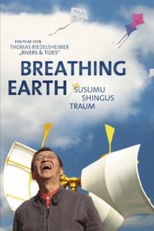 Breathing Earth - Susumu Shingu's Dream film afişi