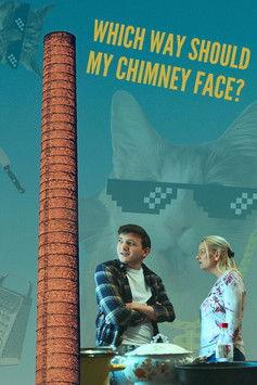 Which Way Should My Chimney Face? film afişi