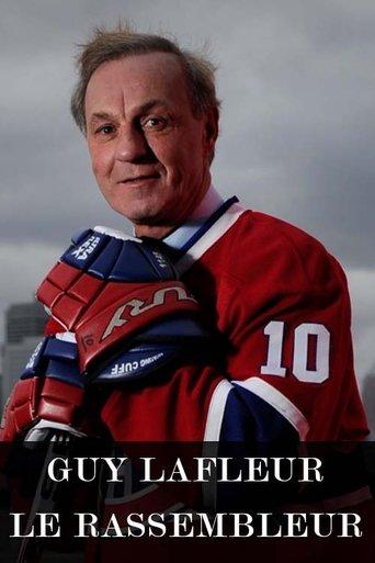 Guy Lafleur : le rassembleur film afişi