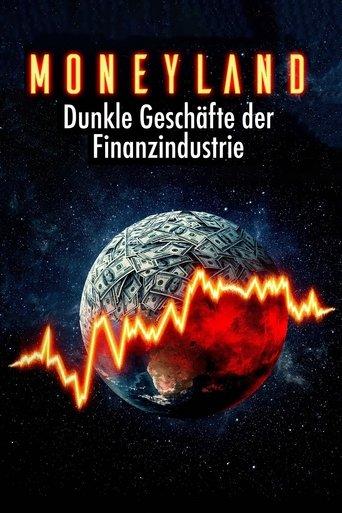 Moneyland - Die dunklen Geschäfte der Finanzindustrie film afişi