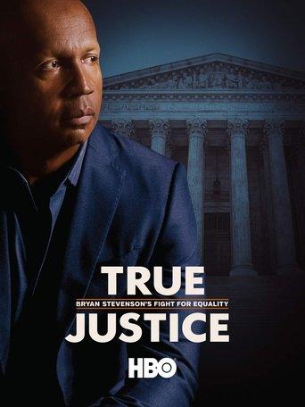 True Justice: Bryan Stevenson's Fight for Equality film afişi