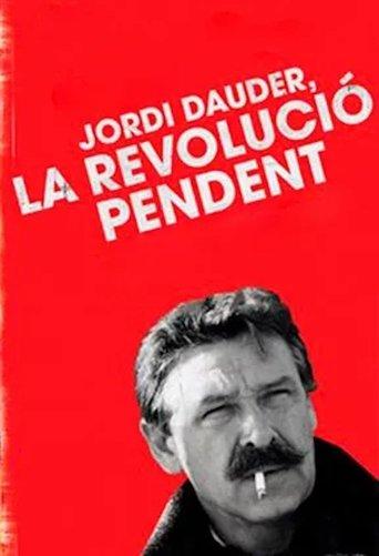 Jordi Dauder, la revolució pendent film afişi