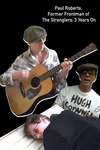 Paul Roberts, Former Frontman of The Stranglers: 3 Years On film afişi