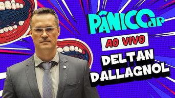 DELTAN DALLAGNOL | PÂNICO - 15/10/25