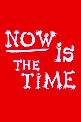 Now Is the Time film afişi