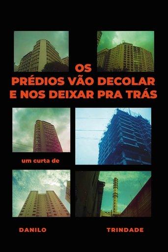 The buildings will take off and leave us behind film afişi