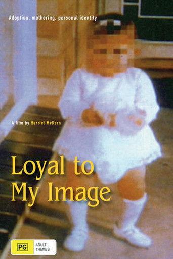 Loyal to My Image film afişi