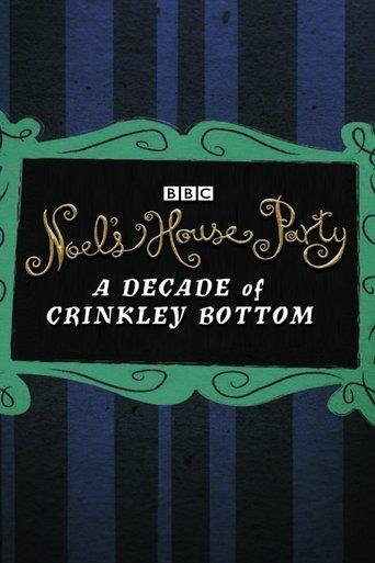 Noel’s House Party: A Decade Of Crinkley Bottom film afişi