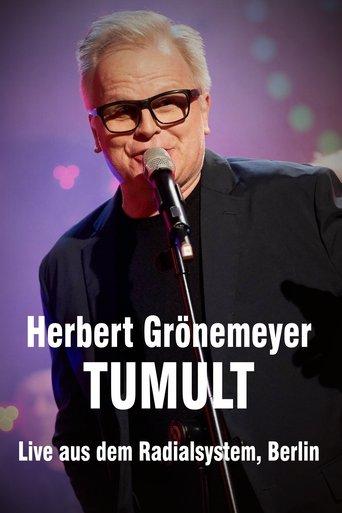 Herbert Grönemeyer - Tumult - Live aus dem Radialsystem, Berlin film afişi