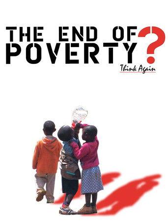 The End of Poverty? film afişi
