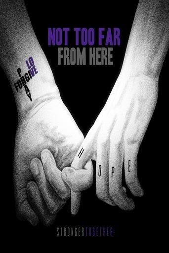 Not Too Far from Here film afişi