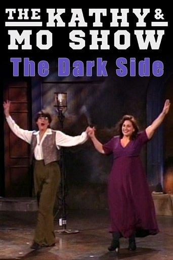 The Kathy & Mo Show: The Dark Side film afişi
