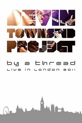 Devin Townsend: By A Thread Deconstruction London film afişi