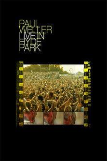 Paul Weller - Live In Hyde Park film afişi