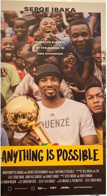 Anything is Possible: A Serge Ibaka Story film afişi