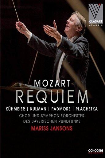 Mozart: Requiem KV 626 – Chor und Symphonieorchester des Bayerischen Rundfunks, Mariss Jansons film afişi