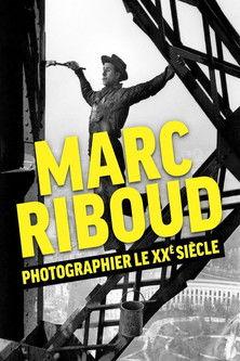 Marc Riboud, photographier le XXème siècle film afişi