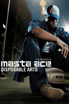 Masta Ace - Disposable Arts (Album Documentary) film afişi