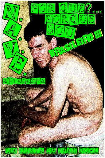 Por quê?... Porquê Sou Brasileiro!!! film afişi