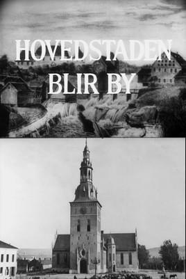Oslofilm: Hovedstaden blir by film afişi