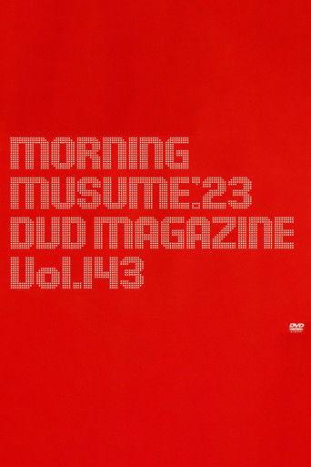 Morning Musume.'23 DVD Magazine Vol.143 film afişi