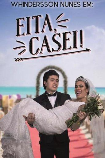 Whindersson Nunes: Eita, Casei! film afişi