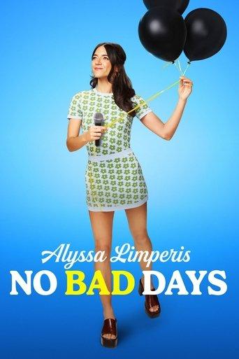 Alyssa Limperis: No Bad Days film afişi