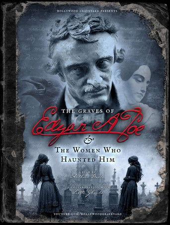 The Graves of Edgar Allan Poe and the Women Who Haunted Him film afişi