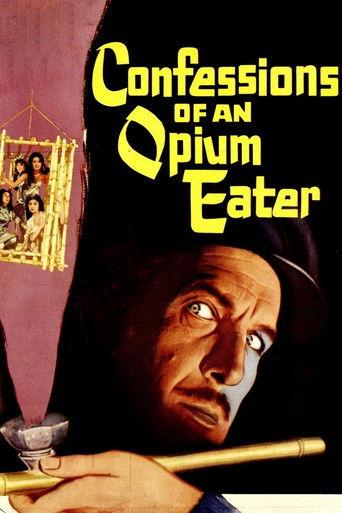 Confessions of an Opium Eater film afişi