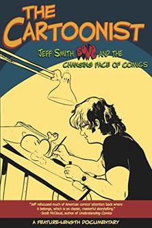 The Cartoonist: Jeff Smith, BONE and the Changing Face of Comics film afişi