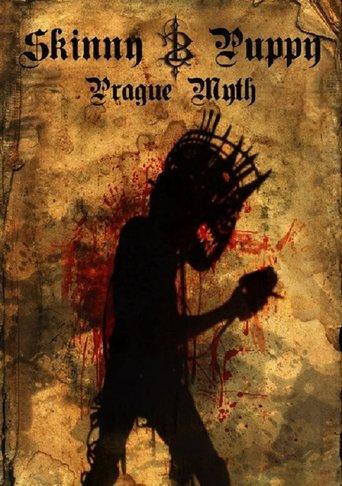 Skinny Puppy: Prague Myth film afişi