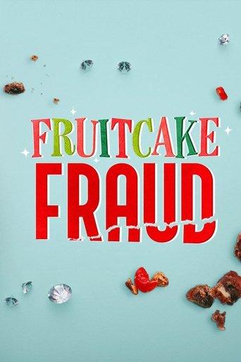 Fruitcake Fraud film afişi