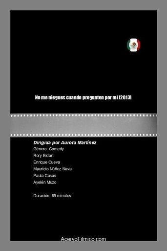 No me niegues cuando pregunten por mí film afişi