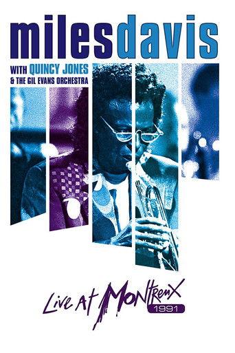 Miles Davis with Quincy Jones and the Gil Evans Orchestra Live at Montreux 1991 film afişi