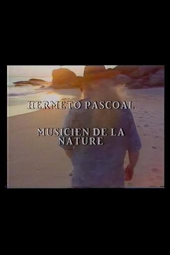 Hermeto Pascoal - Musicien de la Nature film afişi