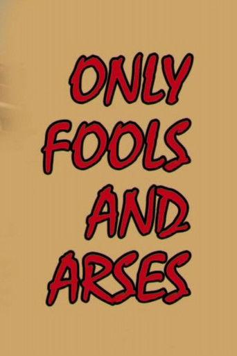 Only Fools and Arses film afişi