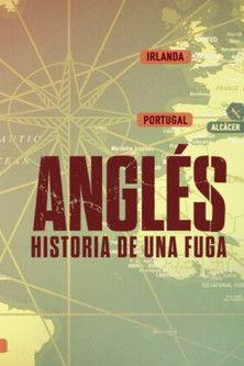 Anglés: historia de una fuga dizi afişi
