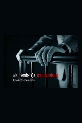Le Nuremberg du communisme : autopsie d’un procès avorté film afişi