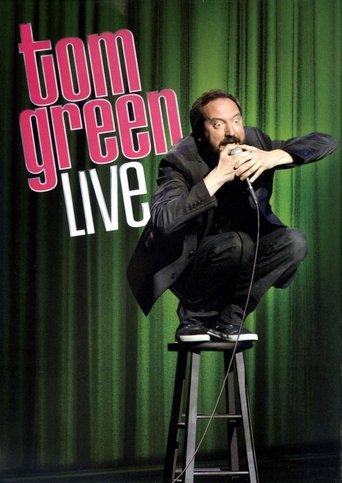 Tom Green: Live film afişi