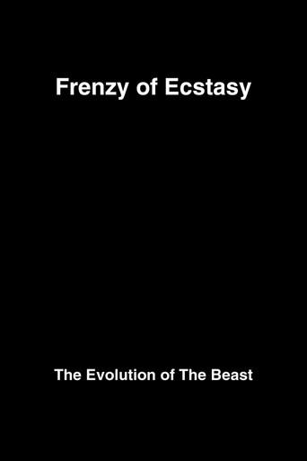 Frenzy of Ecstasy: The Evolution of The Beast film afişi