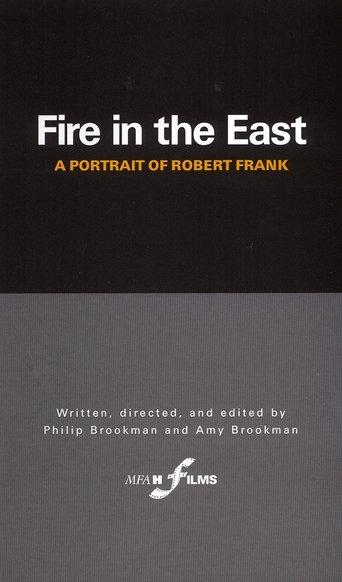 Fire in the East: A Portrait of Robert Frank film afişi