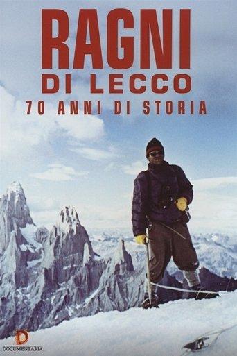 Ragni di Lecco - 70 anni di storia film afişi
