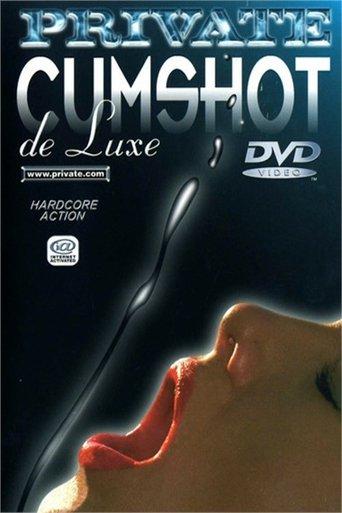 Private Cumshot de Luxe film afişi