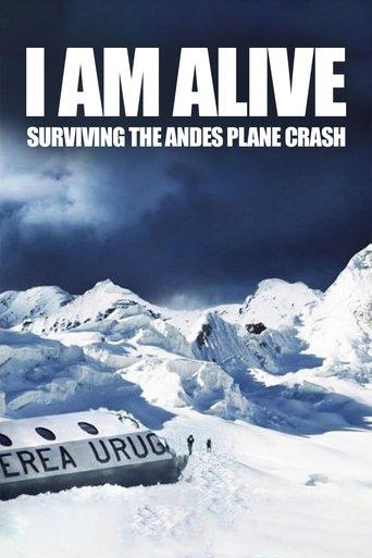 I Am Alive: Surviving the Andes Plane Crash film afişi