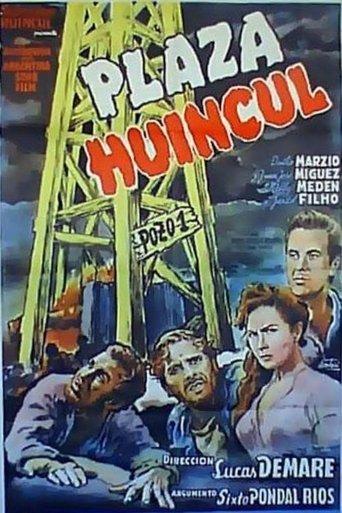 Plaza Huincul (Pozo uno) film afişi