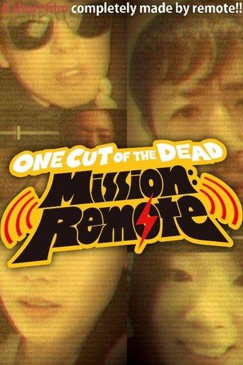 One Cut of the Dead – Mission: Remote film afişi