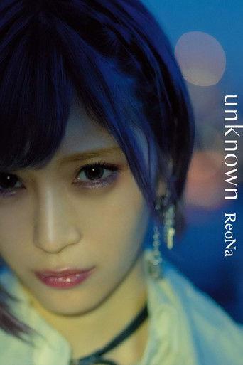 ReoNa: unknown (Limited Edition Bonus) film afişi