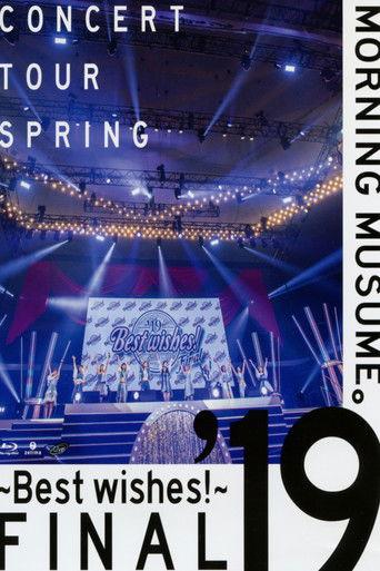 Morning Musume.'19 2019 Spring ~BEST WISHES!~ FINAL film afişi