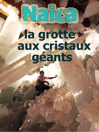 Naïca: La grotte aux cristaux géants film afişi